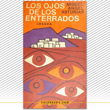 چشمان مدفون شدگان | میگل آنخل آستوریاس