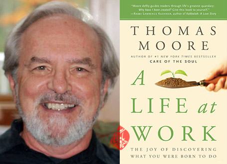 کار همچون زندگی» [A life at work : the joy of discovering what you were born to do]  تامس مور [Thomas Moore]
