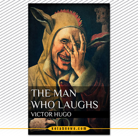 مردی که می‌خندد | ویکتور هوگو