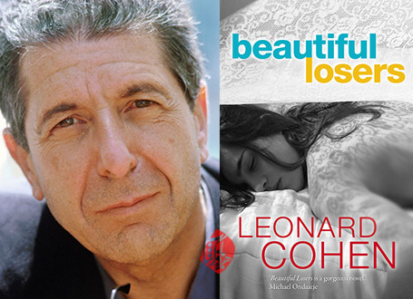 «بازنده‌های نازنین» [Beautiful losers] نوشته لئونارد کوهن [Leonard Cohen] 