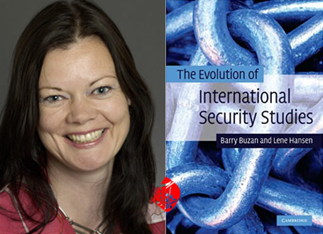 سیر تحول مطالعات امنیت بین‌الملل» [The evolution of international security studies]  باری بوزان [Buzan, Barry] و لنه هانسن [Hansen, Lene] ب