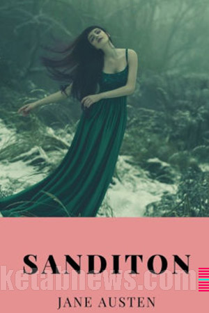 ساندیتون [Sanditon]  جین آستن 17 طرح جلد برگزیده
